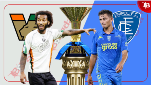 Chốt Kèo Trận Empoli Vs Venezia